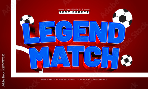 Legend Match 3D Bold Text Effect - Editable Football Soccer EPS