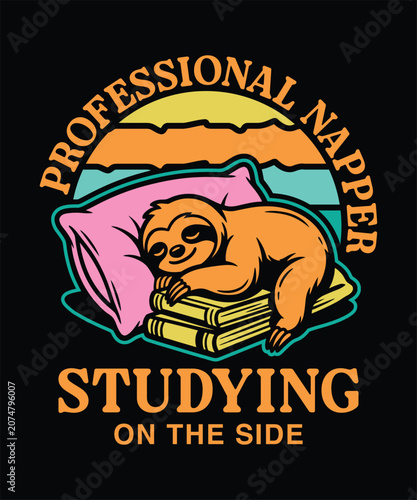 Back to school professional napper studying on the side funny shirt design