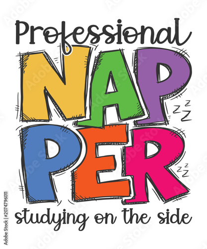 Back to school professional napper studying on the side  shirt design