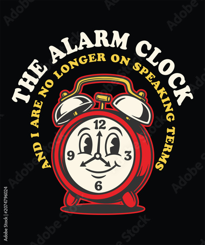 Back to school, the alarm clock and I are no longer on speaking terms, funny shirt design