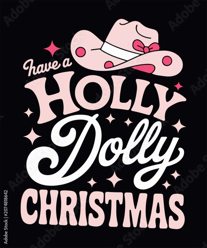 Have a holly dolly christmas design