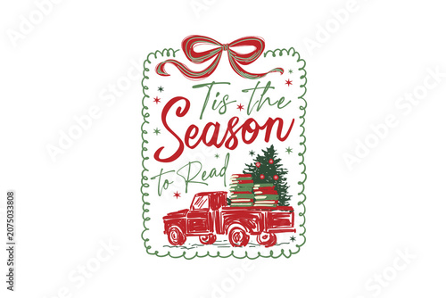 Tis The Season to Read for Christmas Sublimation Design
