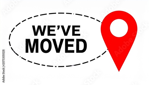 WE’VE MOVED Relocation Announcement Sign with Map Location Pin