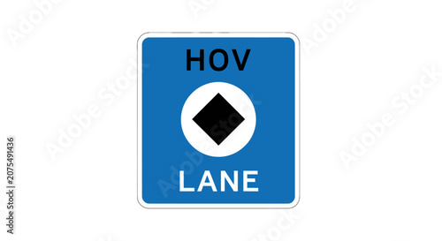HOV Lane Sign - High Occupancy Vehicle Traffic Designation