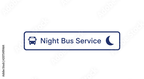 Night Bus Service Sign with Moon Icon