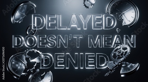 Delayed doesnt mean denied text with clock gears and watch elements