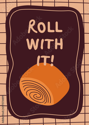 Bakery cafe poster. Modern poster with Cinnamon roll and fun typography. Vector illustration.