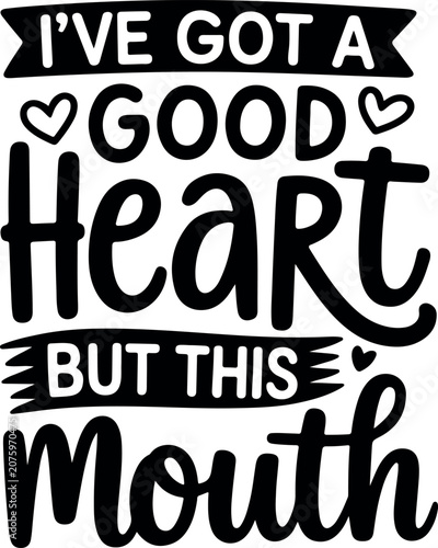 Sarcastic quote design with heart and mouth graphic