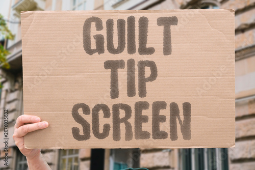 Canvas Print "Guilt tip screen" Digital prompts induce pressure to tip