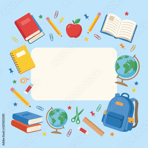Flat Illustration of School Supplies and Educational Tools Around a Blank White Frame for Back to School Background