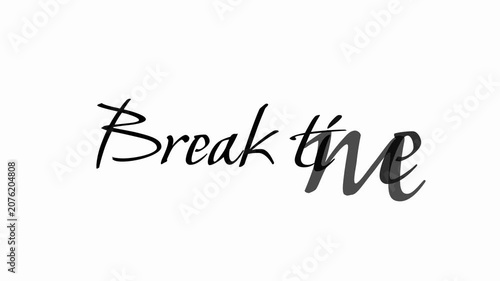 break time with creatif font design.