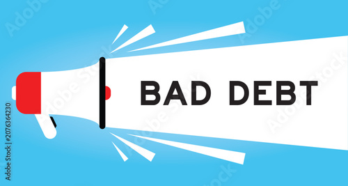 Φωτογραφία Color megaphone icon with word bad debt in white banner on blue background