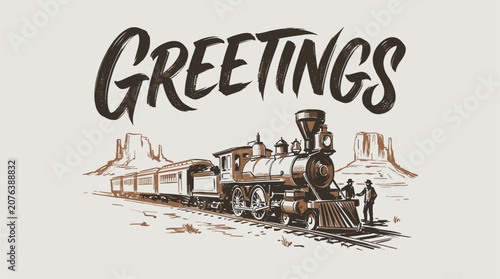 Vintage train Greetings artwork. Western desert travel. Steam locomotive t shirt design.