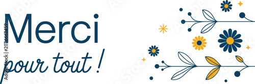 Merci pour tout French thank you typography vector banner with elegant blue and yellow floral ornaments on white background