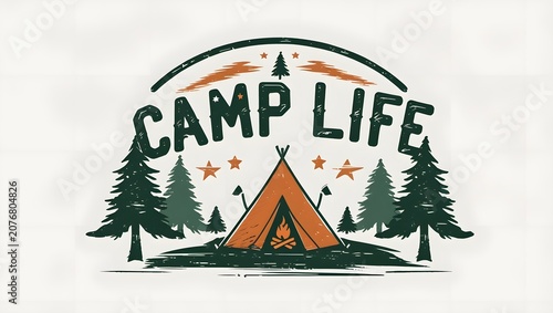Rustic Camp Life Lettering with Pine Tree and Tent Vector Illustration