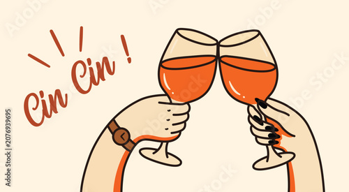 Cin Cin toast hands clinking wine glasses vector illustration for party celebration design