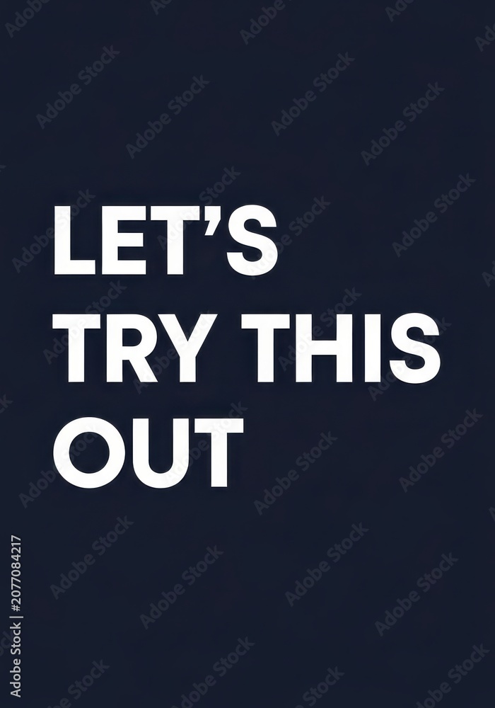 Fototapeta premium Inspirational Typography Poster with Text Let's Try This Out on Navy Blue Background for Business and Personal Growth