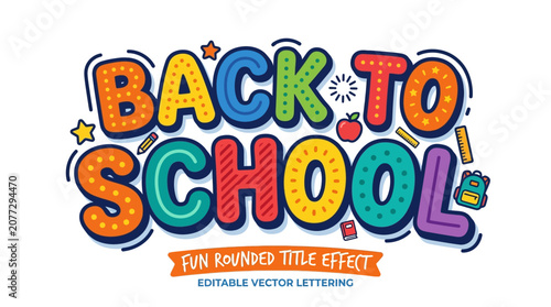 Fun Back to School Title - Colorful & Playful Hand Drawn Vector Alphabet