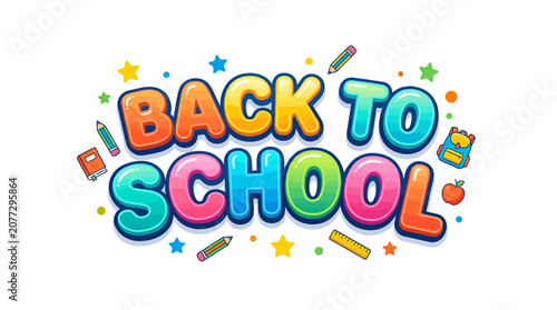 Back to School Colorful Text with School Supplies and Stars