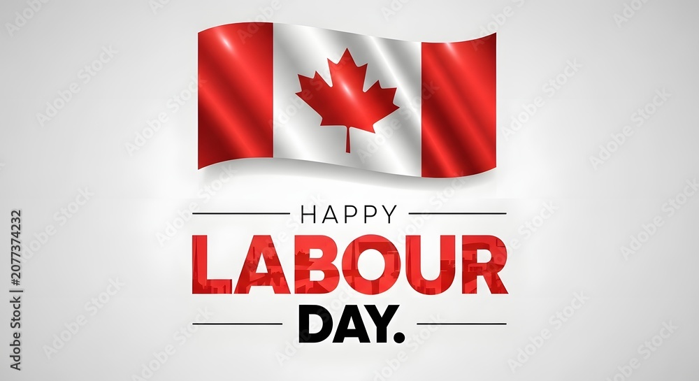 Fototapeta premium Canadian flag waving with Labour Day text banner on white background minimalist celebration