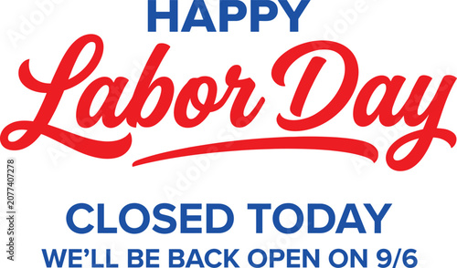 Tableau sur toile Happy labor day silhouette graphic closed today announcement with reopening date