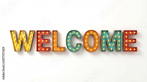Welcome sign with vintage marquee light bulbs isolated on white background