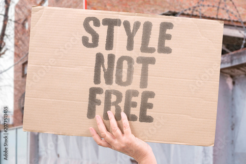 Photos "Style not free" Artistic expression requires permission