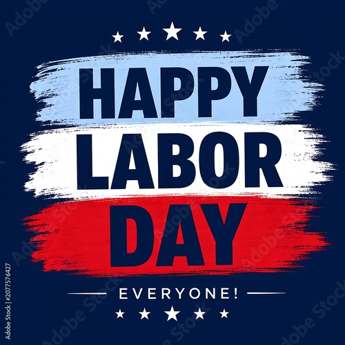 Happy labor day greeting card with stars and colored stripes