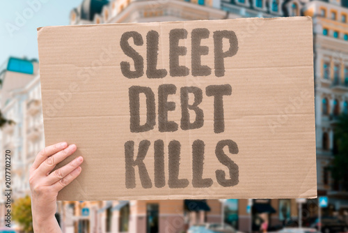 Fotografía "Sleep debt kills" Chronic rest deprivation is fatal
