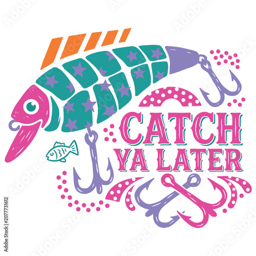 Catch Ya Later