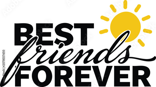 Foto Best friends forever text with sun graphic illustration