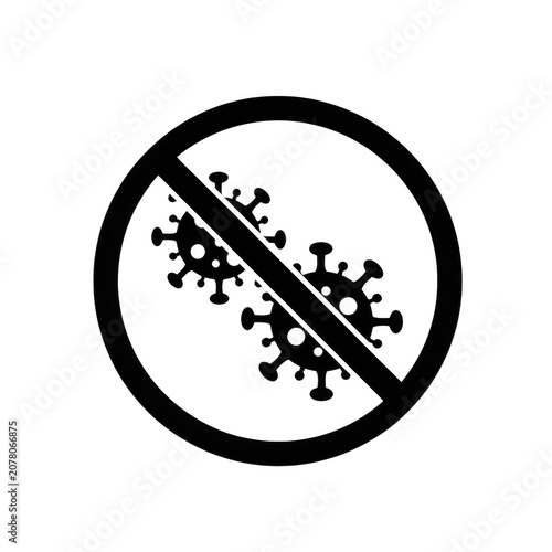 Coronavirus prevention sign, no virus symbol, warning about danger of contagious disease and infection spread.