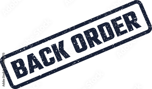 Obraz na plátně Back Order grunge rubber stamp in dark blue color on a clean white surface highl