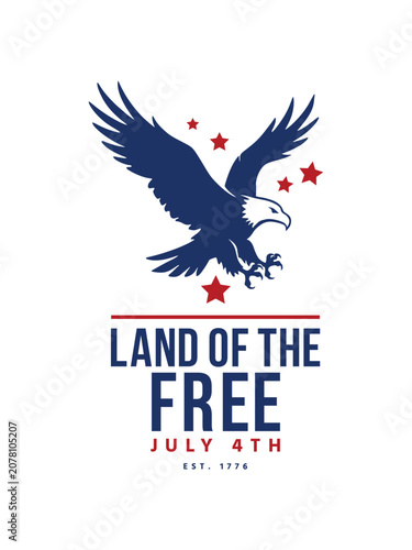 Land of the Free July 4th Eagle Vector Illustration with Patriotic Bald Eagle, American Independence Day Typography, USA Freedom Celebration Graphic, Red White Blue Design on White Background