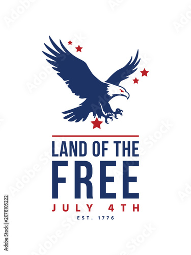 Land of the Free July 4th Eagle Vector Illustration with Patriotic Bald Eagle, American Independence Day Typography, USA Freedom Celebration Graphic, Red White Blue Design on White Background