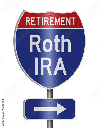 Fotografie Roth IRA Retirement Text on an American interstate road sign isolated on white