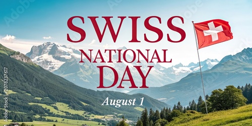Swiss National Day poster with waving flag and alpine mountain landscape