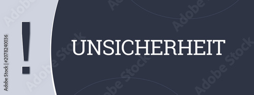 Foto Unsicherheit (uncertainty) - A blue banner illustration with white text
