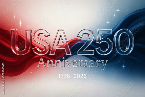 USA 250th Anniversary celebration background, patriotic red white blue ribbon, 1776-2026 bicentennial commemorative design