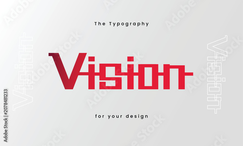 Vision Futuristic Red Gradient Typography with Modern Unique Font Style on White Background