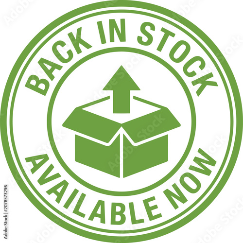 Bild auf Leinwand Back in stock available now green stamp icon with open box and arrow for inventory and retail product availability