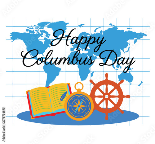 Happy Columbus Day greeting card vector, nautical exploration elements with world map, ship wheel and compass for holiday celebration