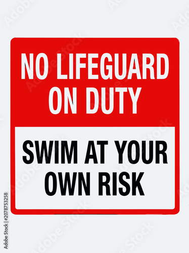 No Lifeguard on Duty Warning Sign Isolated on White Background