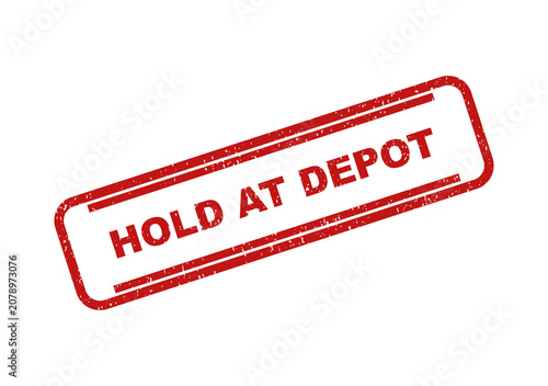 Photos Red rubber ink stamp with the text hold at depot in rectangular frame