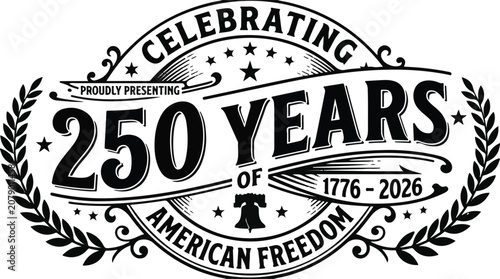 Bild auf Leinwand Celebrating 250 years of american freedom 1776-2026 emblem with celebration