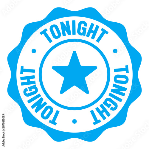 Fotografie tonight seal badge. tonight label sticker. Vector sign