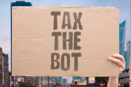 Εκτύπωση καμβά "Tax the bot" Automation should be subject to fiscal policy
