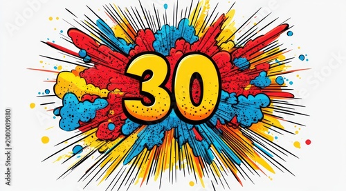 Bold comic-style burst of red blue and yellow paint splashes with radial speed lines and confetti, centered large 30 conveying energetic celebratory excitement
