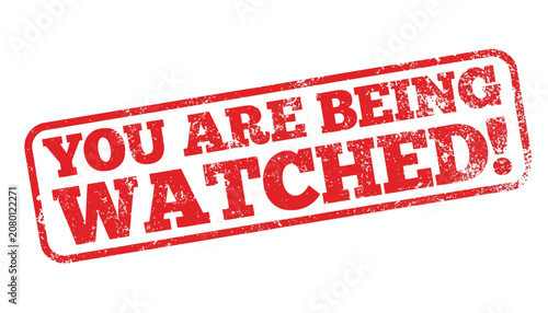 Fotografie Red grunge rubber stamp template with text you are being watched