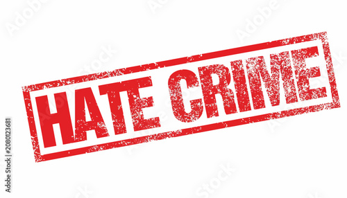Photos A stark red stamp emblazoned with the words 'HATE CRIME' conveys a powerful mess
